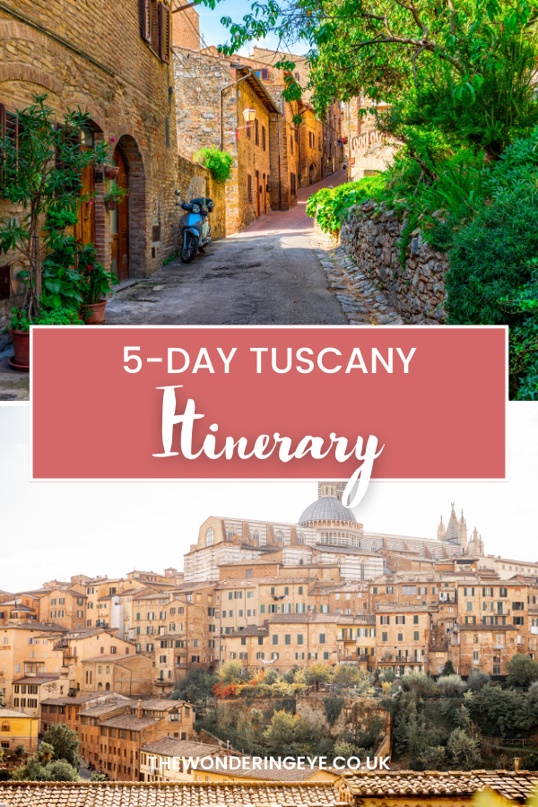 tuscany itinerary 5 days